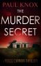 [Reese Cannon Thriller 05] • The Murder Secret · A Thrilling Mystery With Heart-Pounding Suspense (A Reece Cannon Thriller Book 5)